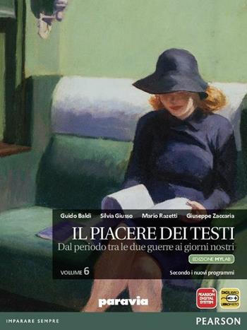 Piacere dei testi. Ediz. mylab. Per le Scuole superiori. Vol. 6 - Baldi, Giusso, Razetti - Libro Paravia 2015 | Libraccio.it