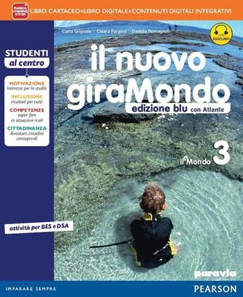 Nuovo giramondo. Ediz. blu. Per la Scuola media. Vol. 3 - Carlo Griguolo, Daniela Romagnoli, Chiara Forgieri - Libro Paravia 2015 | Libraccio.it