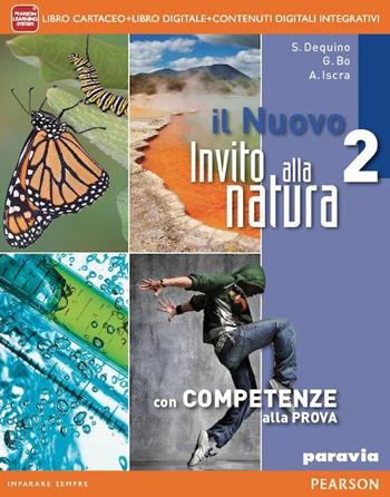 Nuovo invito alla natura. Con e-book. Con espansione online. Vol. 2 - Gianfranco Bo, Silvia Dequino, Alessandro Iscra - Libro Paravia 2014 | Libraccio.it