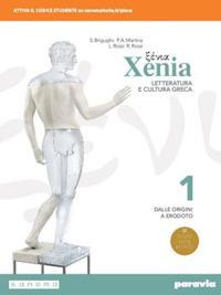 Xenia. Letteratura e cultura greca. Per le Scuole superiori. Vol. 1 - Luisa Rossi, Rosa Rossi, Stefano Briguglio - Libro Paravia 2019 | Libraccio.it