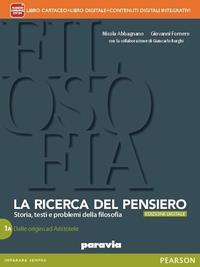 Ricerca del pensiero. Vol. 1A-1B. Con Quaderno del sapere filosofico. Con e-book. Con espansione online. Vol. 1 - Nicola Abbagnano, Giovanni Fornero, BURGHI - Libro Paravia 2014 | Libraccio.it