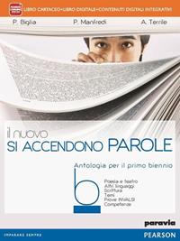 Il nuovo si accendo parole. Con e-book. Con espansione online. Vol. 2 - Paola Biglia, Paola Manfredi, Alessandra Terrile - Libro Paravia 2014 | Libraccio.it