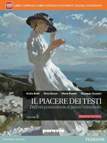 Il piacere dei testi. Con e-book. Con espansione online. Vol. 5 - Baldi, Giusso, Razetti - Libro Paravia 2016 | Libraccio.it