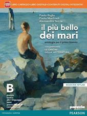 Il più bello dei mari. Vol. B. Percorso le origini della letteratura-Didastore. Ediz. mylab. Con e-book. Con espansione online