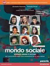 Mondo sociale. Per le Scuole superiori. Con e-book. Con espansione online