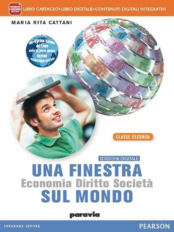 Una finestra sul mondo. Per le Scuole superiori. Vol. 2 - M. Rita Cattani - Libro Paravia 2014 | Libraccio.it