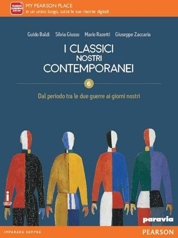 Classici nostri contemporanei. Per le Scuole superiori. Vol. 6 - Baldi, Giusso, Razetti - Libro Paravia 2016 | Libraccio.it