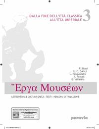 Erga museon. Con espansione online. Vol. 3: Dalla fine dell'età classica all'età imperiale - Rossi, Gallici, Vallarino - Libro Paravia 2012 | Libraccio.it