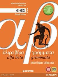 Alfa beta grammata. Esercizi. Con espansione online. Vol. 2 - Adriano Massimiliano Santoro, Francesca Vuat - Libro Paravia 2011 | Libraccio.it