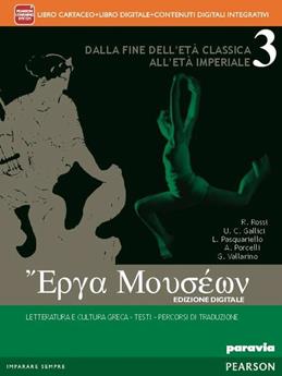 Erga mouseon. Per le Scuole superiori. Vol. 3 - Rossi, Gallici, Porcelli - Libro Paravia 2016 | Libraccio.it