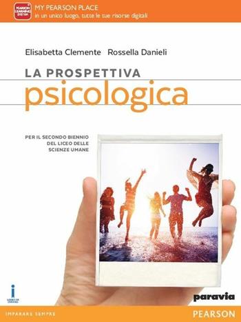 La prospettiva psicologia. Con e-book. Con espansione online - Clemente, Danieli - Libro Paravia 2016 | Libraccio.it