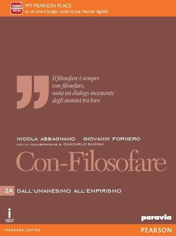 Con-filosofare. Con e-book. Con espansione online. Vol. 2 - Nicola Abbagnano, Giovanni Fornero - Libro Paravia 2016 | Libraccio.it