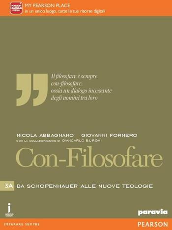 Con-filosofare. Con e-book. Con espansione online. Vol. 3 - Nicola Abbagnano, Giovanni Fornero - Libro Paravia 2016 | Libraccio.it