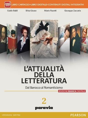 Attualità della letteratura. Ediz. bianca. Per le Scuole superiori. Vol. 2 - Baldi, Giusso, Razetti - Libro Paravia 2016 | Libraccio.it