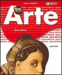 Arte. Vol. A-B: La comunicazione visiva-Storia dell'arte. - M. Grazia Coppini, Mariangela Griffa, Giulia Rossetti - Libro Paravia 2009 | Libraccio.it