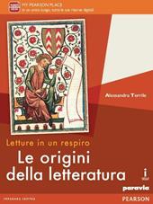 Letture in un respiro. Le origini della letteratura. Per le Scuole superiori. Con e-book. Con espansione online