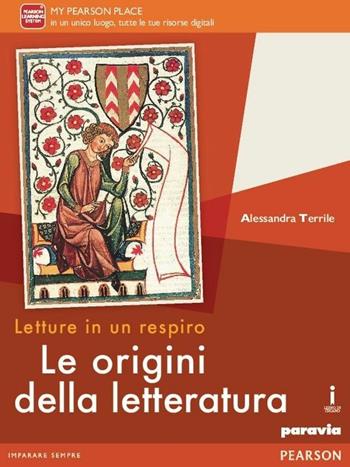 Letture in un respiro. Le origini della letteratura. Con e-book. Con espansione online - Terrile - Libro Paravia 2016 | Libraccio.it