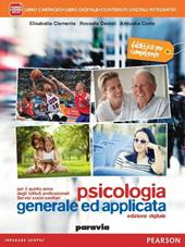 Psicologia generale ed applicata. Per il quinto anno degli istituti professionali servizi socio-sanitari. Con e-book. Con espansione online. Vol. 2