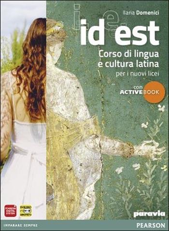 Id est. Per le Scuole superiori. Con DVD-ROM. - Domenici - Libro Paravia 2012 | Libraccio.it