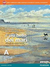 Il più bello dei mari. Vol. A. Didastore. Per le Scuole superiori. Con e-book. Con espansione online