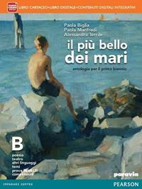 Il più bello dei mari. Vol. B. Didastore. Con e-book. Con espansione online - Paola Biglia, Paola Manfredi, Alessandra Terrile - Libro Paravia 2014 | Libraccio.it