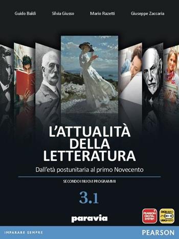 Attualità della letteratura. Vol. 3A. Per le Scuole superiori. - Guido Baldi, Silvia Giusso, Mario Razzetti - Libro Paravia 2012 | Libraccio.it
