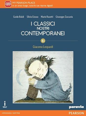 Classici nostri contemporanei. Ediz. 5/1. Con Leopardi. Con e-book. Con espansione online - Baldi, Giusso, Razetti - Libro Paravia 2016 | Libraccio.it