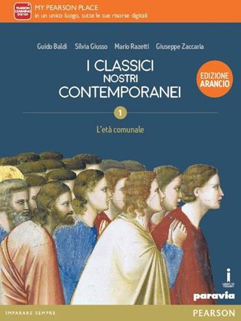 Classici nostri contemporanei. Ediz. arancio. Per le Scuole superiori. Vol. 1 - Baldi, Giusso, Razetti - Libro Paravia 2016 | Libraccio.it