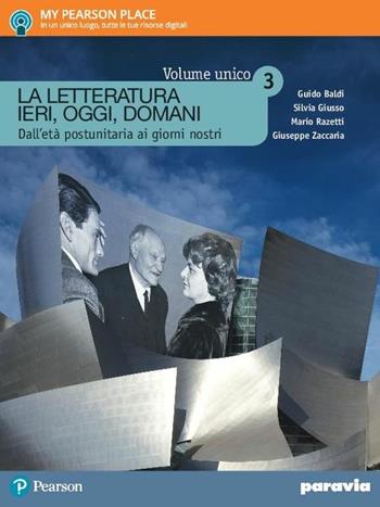 La letteratura ieri, oggi, domani. Ediz. mylab. Per le Scuole superiori. Vol. 3 - Guido Baldi, Silvia Giusso, Mario Razzetti - Libro Paravia 2017 | Libraccio.it