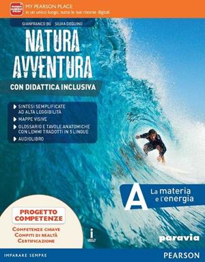 Natura avventura. Con Didattica inclusiva. Con e-book. Con espansione online - Bo, Dequino - Libro Paravia 2016 | Libraccio.it
