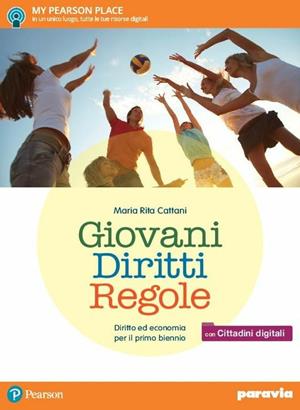 Giovani diritti regole. Con e-book. Con espansione online - Cattani - Libro Paravia 2016 | Libraccio.it