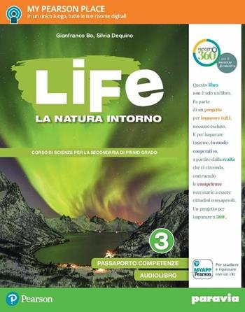 Life. La natura intorno. Vol. 3 - Gianfranco Bo, Silvia Dequino - Libro Paravia 2017 | Libraccio.it