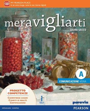 Meravigliarti. Ediz. base. Per la Scuola media. - Rossetti, Sacco - Libro Paravia 2016 | Libraccio.it