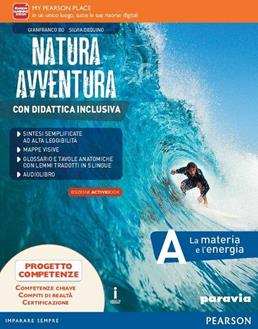 Natura avventura. Con Didattica inclusiva. Ediz. activebook. Per la Scuola media. - Bo, Dequino - Libro Paravia 2016 | Libraccio.it