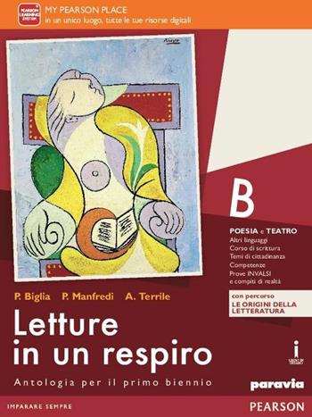 Letture in un respiro. Vol. B. Con Percorso le origini della letteratura. Con e-book. Con espansione online - Biglia, Manfredi, Terrile - Libro Paravia 2016 | Libraccio.it