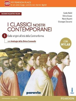 Classici nostri contemporanei. Con Divina commedia. Ediz. mylab. Con e-book. Con espansione online. Vol. 1 - Baldi, Giusso, Razetti - Libro Paravia 2016 | Libraccio.it