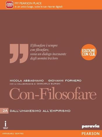 Con-filosofare. Ediz. con CLIL. Con e-book. Con espansione online. Vol. 2 - Nicola Abbagnano, Giovanni Fornero - Libro Paravia 2016 | Libraccio.it