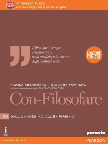Con-filosofare. Ediz. con CLIL. Per le Scuole superiori. Vol. 2 - Nicola Abbagnano, Giovanni Fornero - Libro Paravia 2016 | Libraccio.it