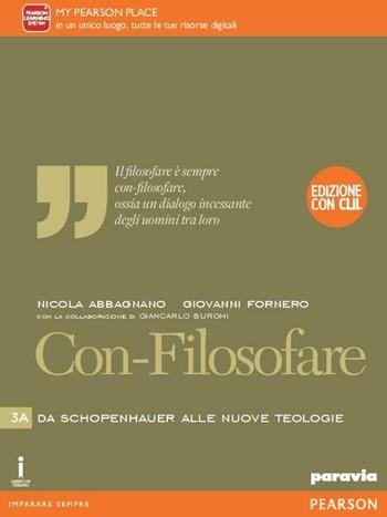 Con-filosofare. Ediz. con CLIL. Con e-book. Con espansione online. Vol. 3 - Nicola Abbagnano, Giovanni Fornero - Libro Paravia 2016 | Libraccio.it