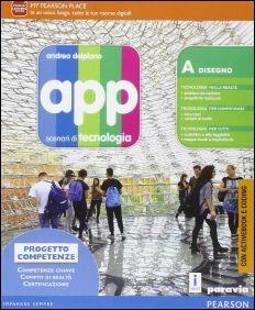 App. Scenari di tecnologia. Con A scuola di coding. Con e-book. Con espansione online - Delpiano - Libro Paravia 2016 | Libraccio.it