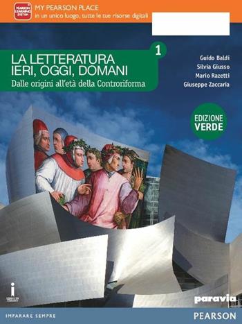 Letteratura ieri, oggi, domani. Vol. 1 - Baldi, Giusso, Razetti - Libro Paravia 2016 | Libraccio.it