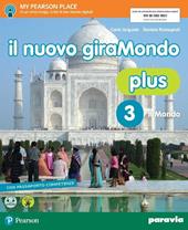 Il nuovo giramondo plus. Con Atlante, Temi d’attualità e Passaporto delle competenze. Con ebook. Con espansione online. Vol. 3: Mondo