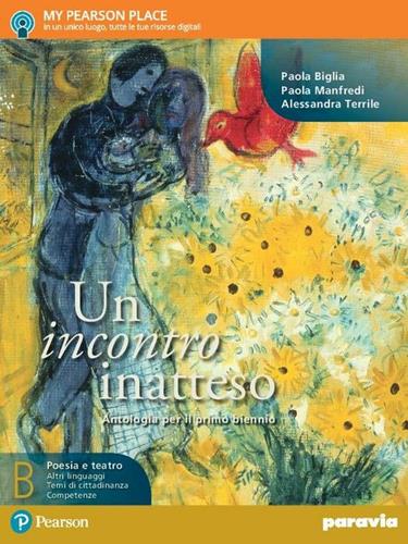 Un incontro inatteso, Antologia per il primo biennio, Volume A + Corso di scrittura