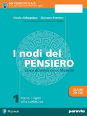 I nodi del pensiero. Con CLIL. Con e-book. Con espansione online. Vol. 1: Dalle origini alla scolastica