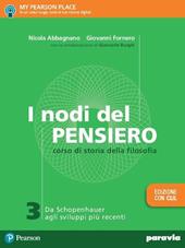 I nodi del pensiero. Con CLIL. Con e-book. Con espansione online. Vol. 3: Da Schopenhauer agli sviluppi più recenti