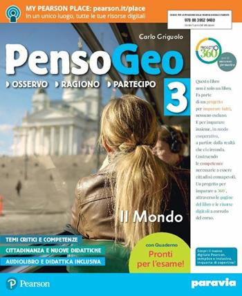PensoGeo. Con Atlante. Con L''imparafacile. Con Temi d'attualità. Con Pronti per l'esame! Per la Scuola media. Vol. 3  - Libro Paravia 2018 | Libraccio.it