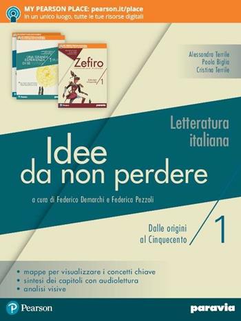 Idee da non perdere. Per le Scuole superiori. per accesso online. per download. Vol. 1: Dalle origini al Cinquecento - Federica Pezzoli, F. De Marchi - Libro Paravia 2018 | Libraccio.it
