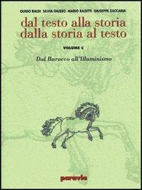 Dal testo alla storia dalla storia al testo. Modulo A: Dalle origini all'età comunale. Ediz. verde. - G. Baldi, Giusso, Razetti - Libro Paravia 1998 | Libraccio.it