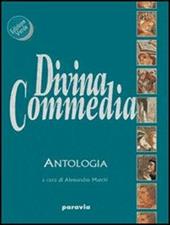 Divina Commedia. Antologia. Percorsi tematici.