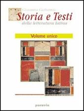 Storia e testi della letteratura latina. Excursus sui generi letterari, strumenti, percorsi per immagini.
